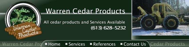 WELCOME TO WARREN CEDAR PRODUCTS! QUALITY SERVICE AND SATISFACTION GUARANTEED!